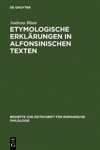 Buchcover: Etymologische Erklärungen in alfonsinischen Texten