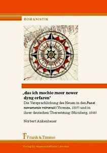 Bild von Buchcover "das ich mochte meer newer dyng erfaren". Die Versprachlichung der Neuen in den 'Paesi novamente retrovati'